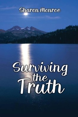 Surviving the Truth