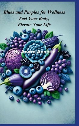 Blues and Purples for Wellness