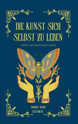 Die Kunst sich selbst zu leben