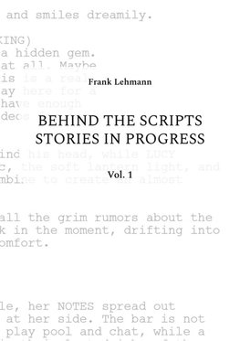 Behind the Scripts Stories in Progress