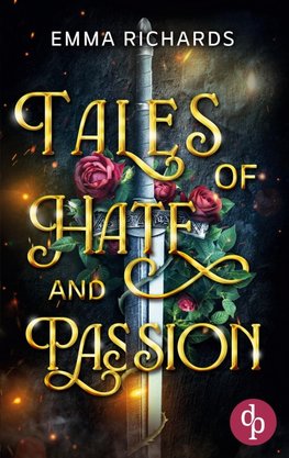 Tales of Hate and Passion