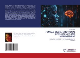 FEMALE BRAIN, EMOTIONAL INTELLIGENCE AND MANAGEMENT