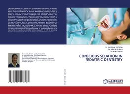 CONSCIOUS SEDATION IN PEDIATRIC DENTISTRY