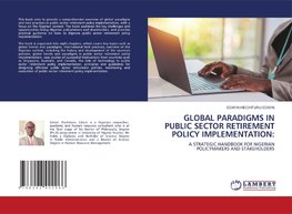 GLOBAL PARADIGMS IN PUBLIC SECTOR RETIREMENT POLICY IMPLEMENTATION: