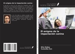 El enigma de la impactación canina