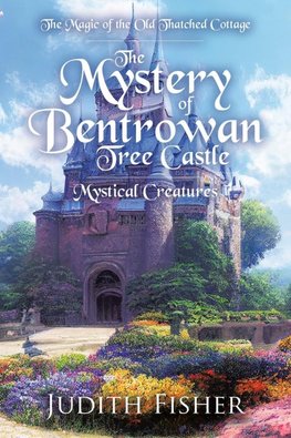 The  Mystery of Bentrowan Tree Castle