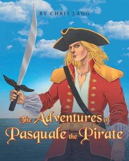 The Adventures of Pasquale the Pirate