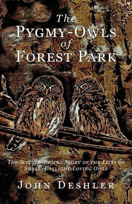 The Pygmy-Owls of Forest Park