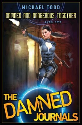 Damned and Dangerous Together