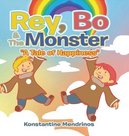Rey, Bo & The Monster