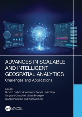 Advances in Scalable and Intelligent Geospatial Analytics