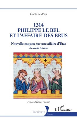 1314 Philippe le Bel et l'Affaire des brus