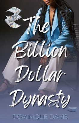 The Billion Dollar Dynasty