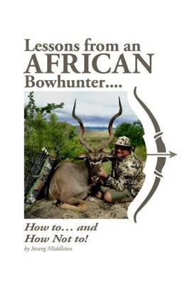 Lessons from an African Bowhunter
