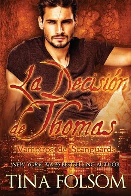 La Decisión de Thomas  (Vampiros de Scanguards 8)