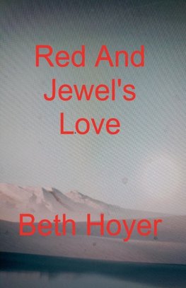 Red And Jewel's Love