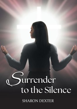 Surrender to the Silence