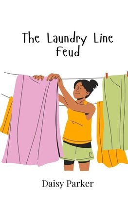 The Laundry Line Feud