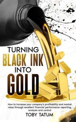 Turning Black Ink Into Gold