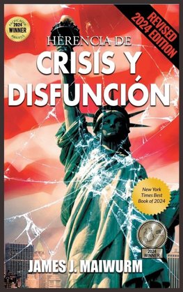 Herencia de Crisis y Disfunción