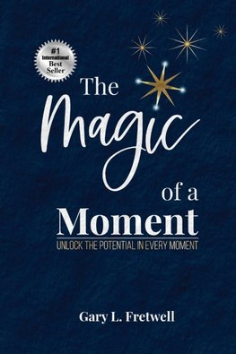 The Magic of a Moment