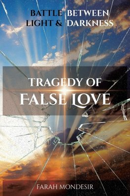 Tragedy of False Love