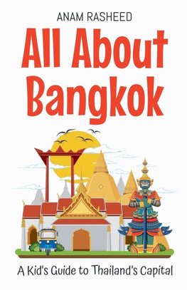 All About Bangkok