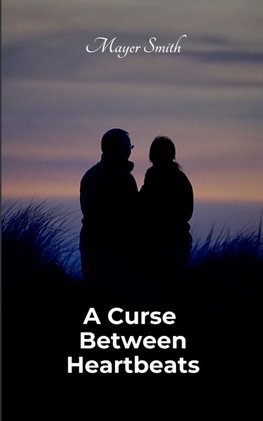 A Curse Between Heartbeats