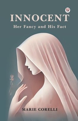 Innocent Her Fancy and His Fact
