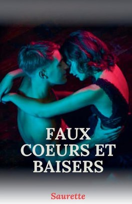 Faux c¿urs et baiser