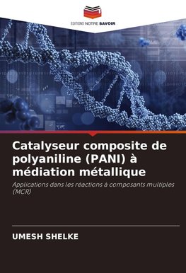 Catalyseur composite de polyaniline (PANI) à médiation métallique