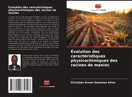 Évolution des caractéristiques physicochimiques des racines de manioc