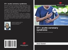 ST+ acute coronary syndrome
