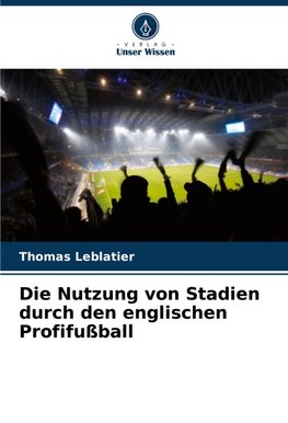 Die Nutzung von Stadien durch den englischen Profifußball