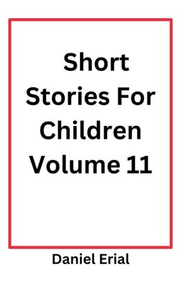 Short Stories For Children Volume 11