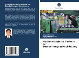Merkmalbasierte Technik zur Bearbeitungszeitschätzung