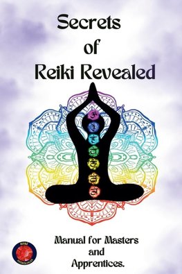 Secrets  of  Reiki Revealed