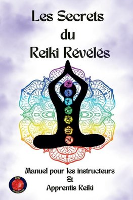 Les Secrets du Reiki Révélés
