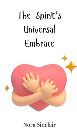 The Spirit's Universal Embrace
