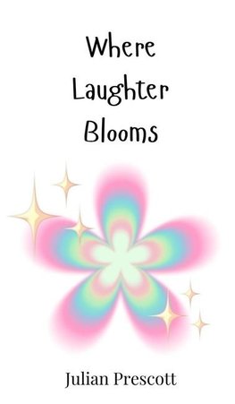 Where Laughter Blooms