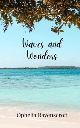 Waves and Wonders