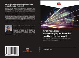 Prolifération technologique dans la gestion de l'accueil