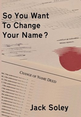 So You Want To Change Your Name?