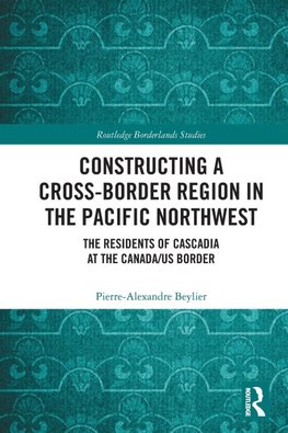 Constructing a Cross-Border Region in the Pacific Northwest