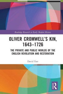 Oliver Cromwell's Kin, 1643-1726