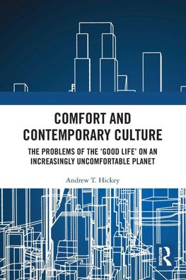 Comfort and Contemporary Culture