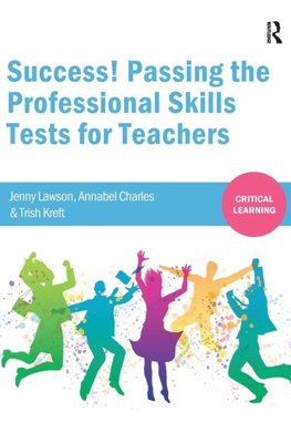 Success! Passing the Professional Skills Tests for Teachers