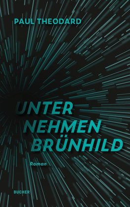 UNTERNEHMEN BRÜNHILD