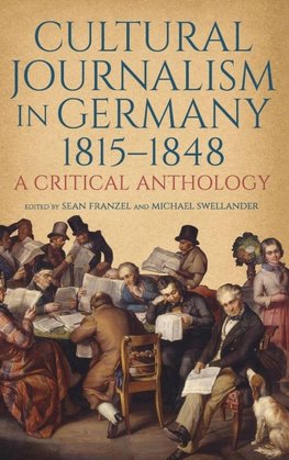 Cultural Journalism in Germany, 1815-1848