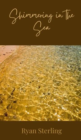Shimmering in the Sea